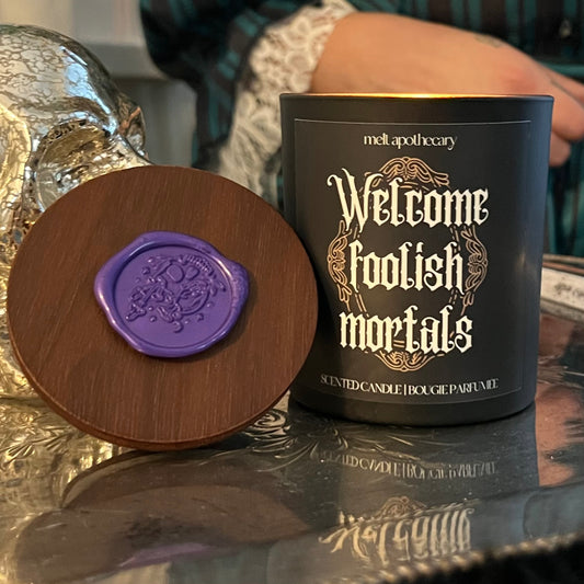 Welcome foolish mortals candle - limited edition